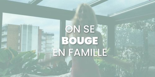 On se bouge en famille : découvrez tous nos entraînements vidéo avec la coach Julie Pujols Benoit
